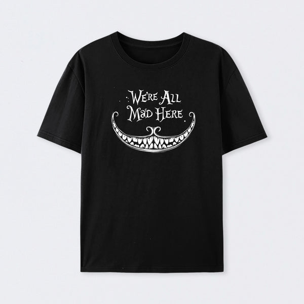We Are Mad T-Shirt