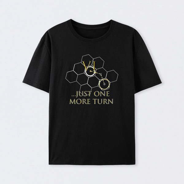 Just One More Turn Geek Cotton Unisex T-Shirt