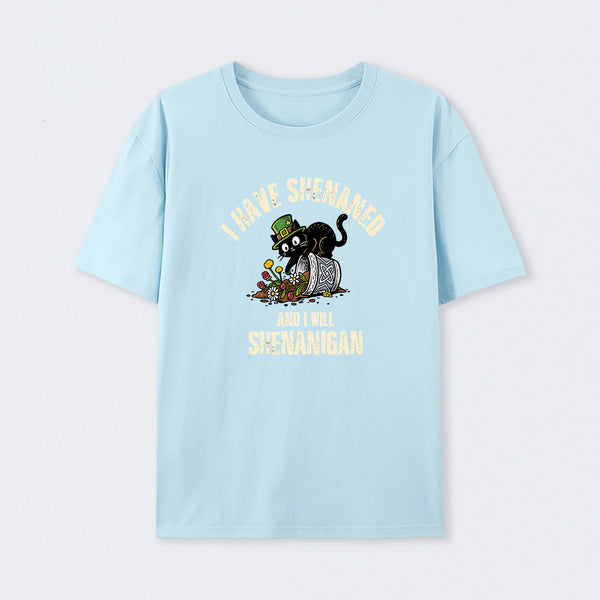 Shenanigan Mode On T-Shirt