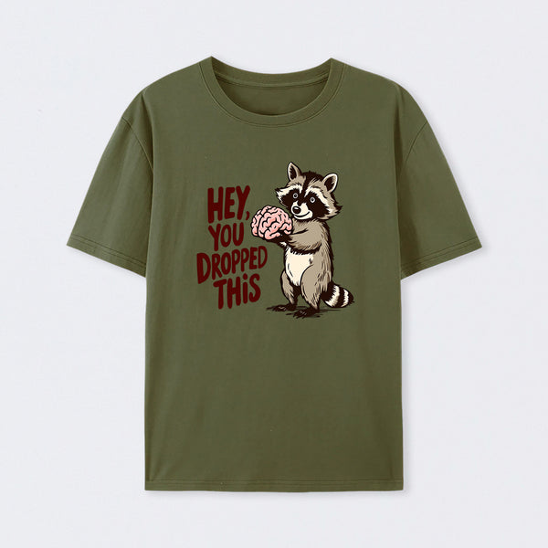 You Dropped This T-Shirt