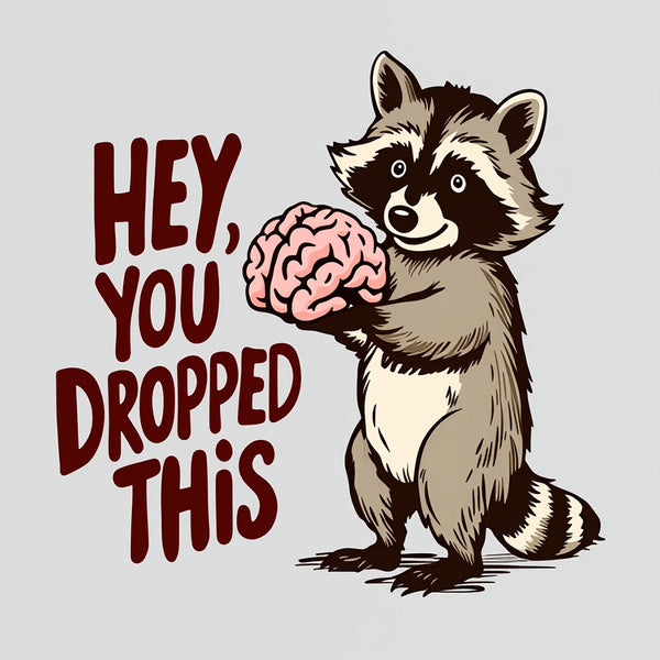 You Dropped This T-Shirt