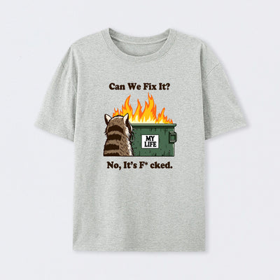 Can We Fix It T-Shirt