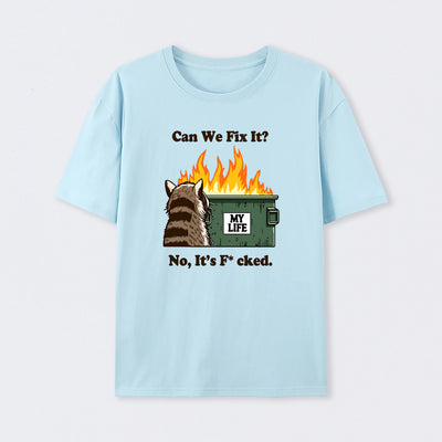 Can We Fix It T-Shirt